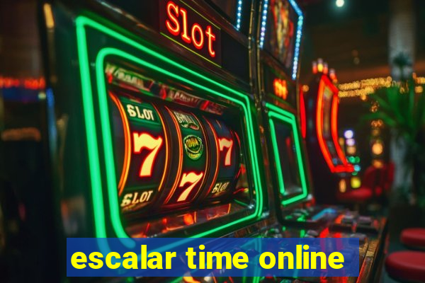 escalar time online